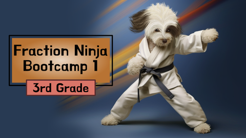 Math Dad Fraction Ninja Bootcamp Level 1
