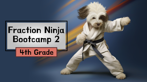 Math Dad Fraction Ninja Bootcamp 2