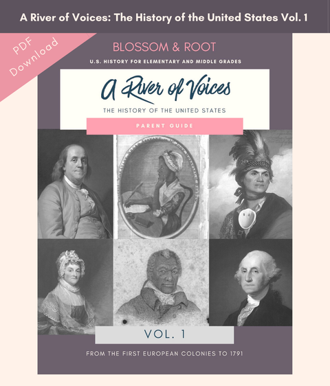 Blossom and Root A River of Voices: The History of the United States Vol. 1