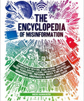 The Encyclopedia of Misinformation