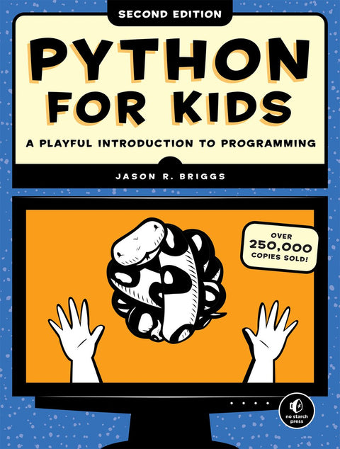 Python for Kids: A Playful Introduction To Programming