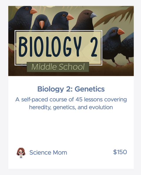 Science Mom Biology 2: Genetics and Evolution