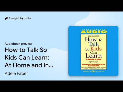 How to Talk So Kids Can Learn