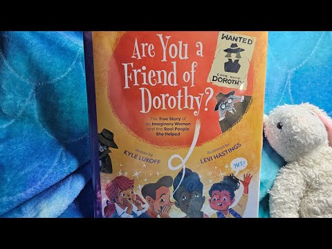 Are You a Friend of Dorothy?