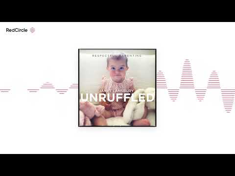 Respectful Parenting: Unruffled